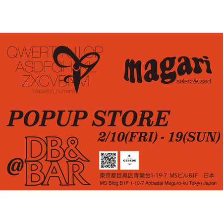 <center>【 2.10(fri) - 19(sun) 】<br />Made(for)_humans & magari<br />POPUP STORE<br />at<br />DB&BAR</ center> - DIET BUTCHER
